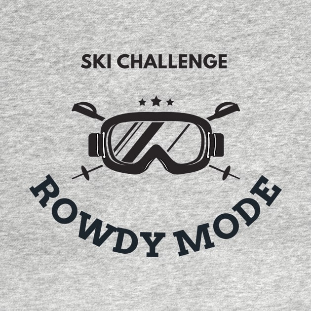 Rowdy mode ski challenge by GloriaArts⭐⭐⭐⭐⭐